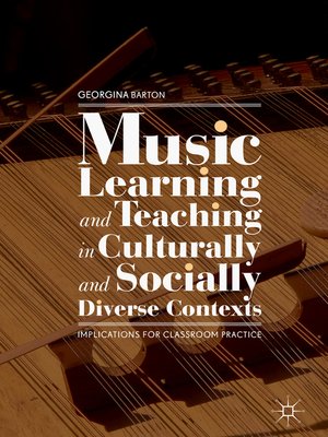 cover image of Music Learning and Teaching in Culturally and Socially Diverse Contexts